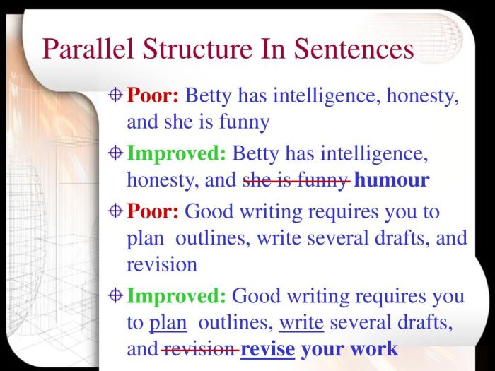 Which of the following sentences demonstrates parallel structure